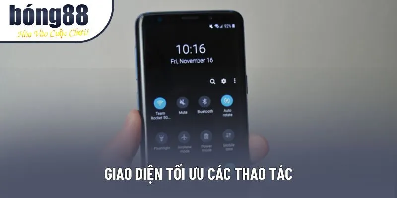 Giao diện tối ưu các thao tác